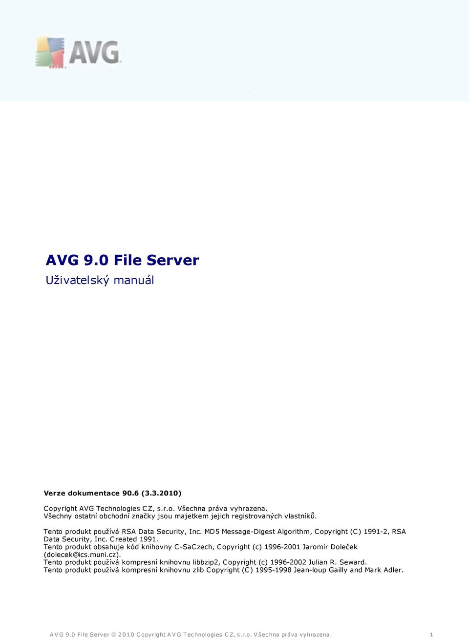 MD5 Message-Digest Algorithm, C opyright (C ) 1991-2, RSA Data Security, Inc. C reated 1991.