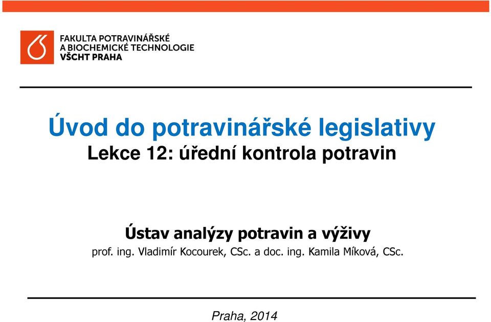 potravin a výživy prof. ing.