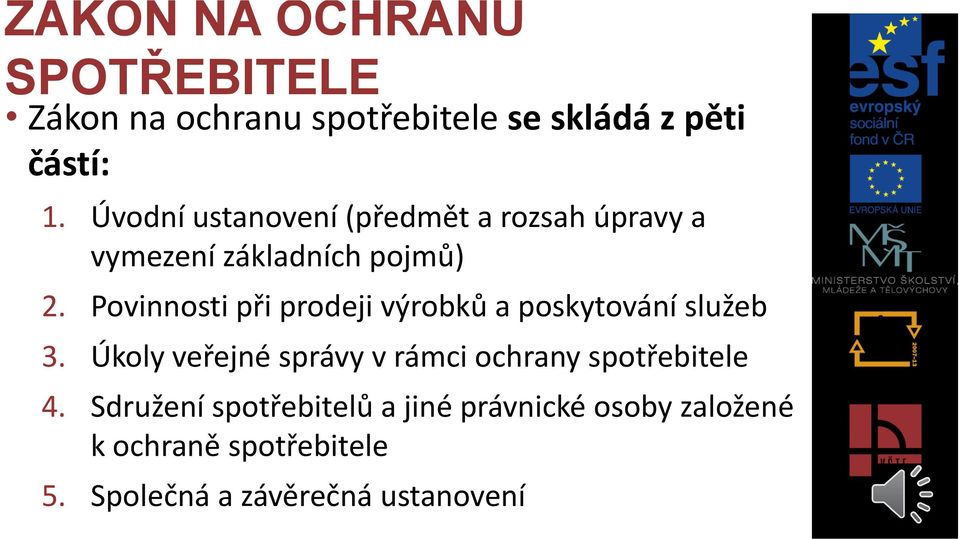 Povinnosti při prodeji výrobků a poskytování služeb 3.