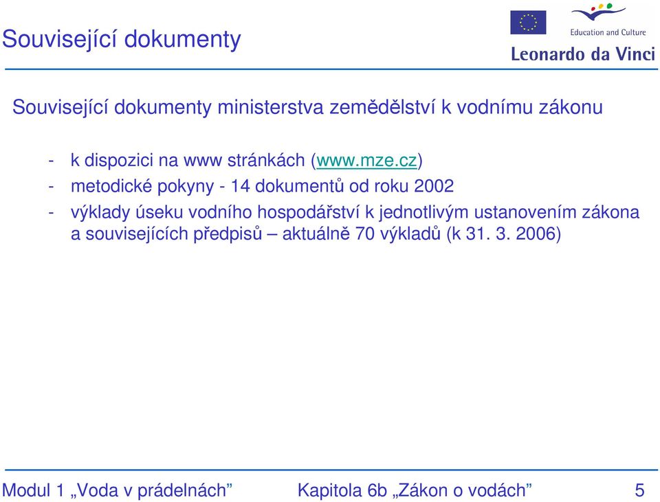 cz) - metodické pokyny - 14 dokumentů od roku 2002 - výklady úseku vodního hospodářství k