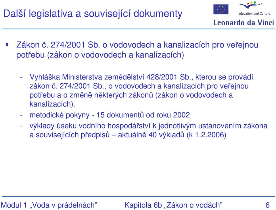 , kterou se provádí zákon č. 274/2001 Sb.