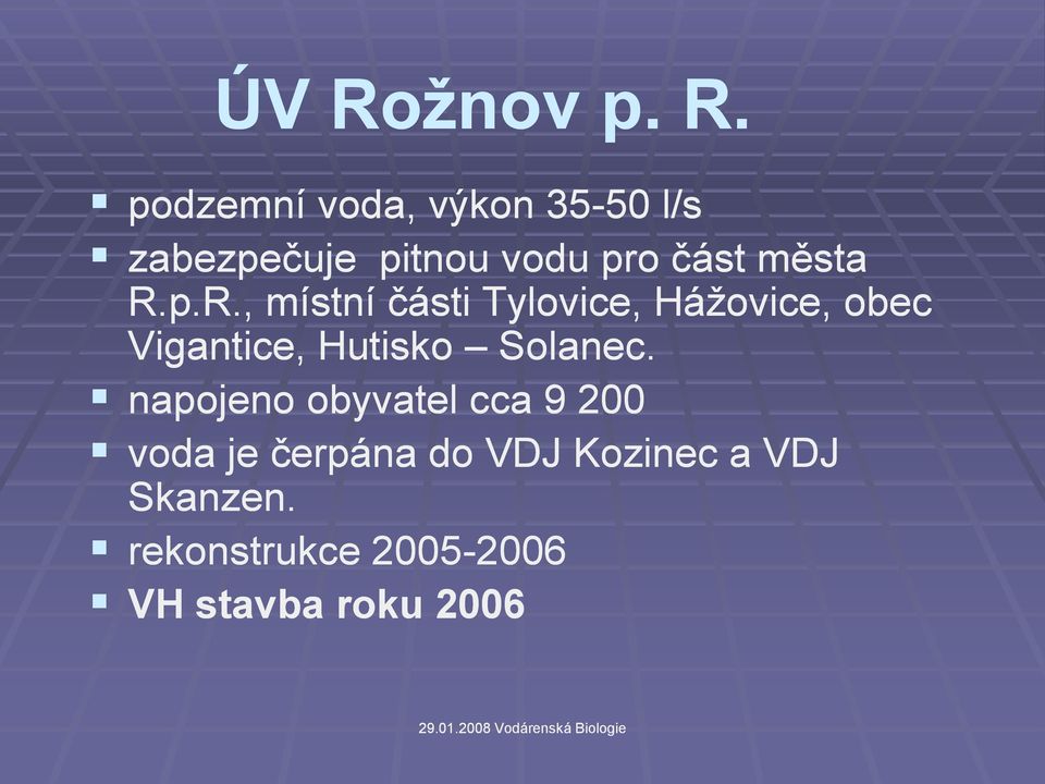 p.R., místní části Tylovice, Hážovice, obec Vigantice, Hutisko Solanec.