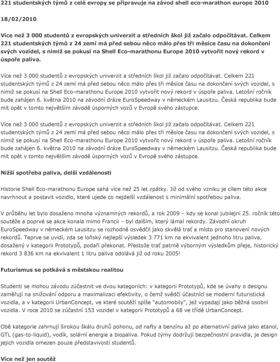 paliva. Více než 3 000 studentů z evropských univerzit a středních škol již začalo odpočítávat.