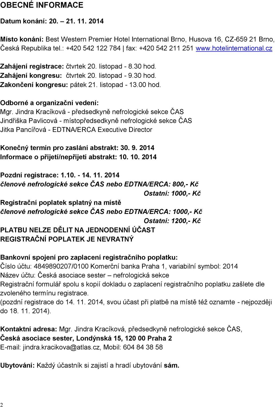 listopad - 13.00 hod. Odborné a organizační vedení: Mgr.