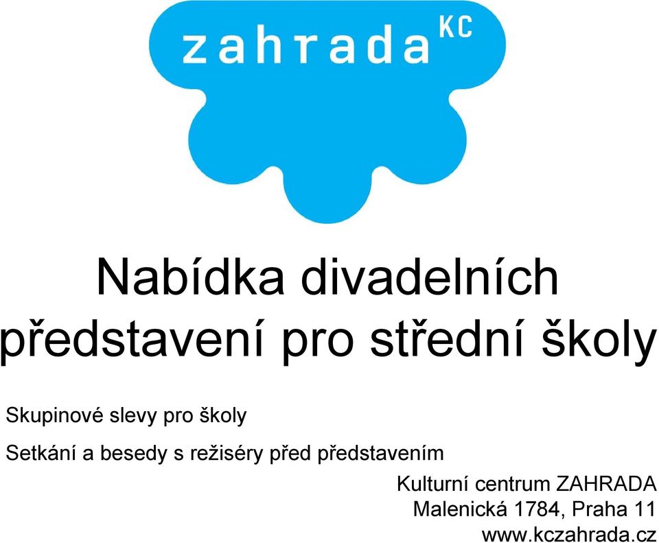 besedy s režiséry před představením Kulturní