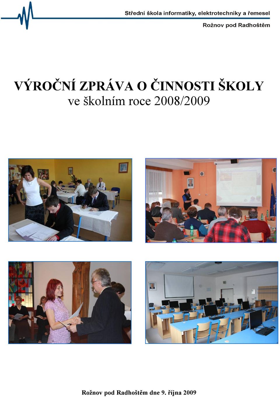 školním roce 2008/2009