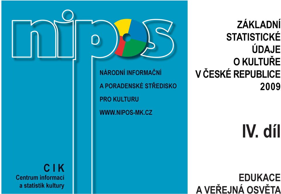 2009 WWW.NIPOS-MK.CZ IV.