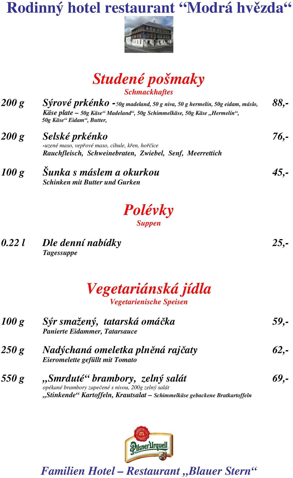 Gurken Polévky Suppen 0.