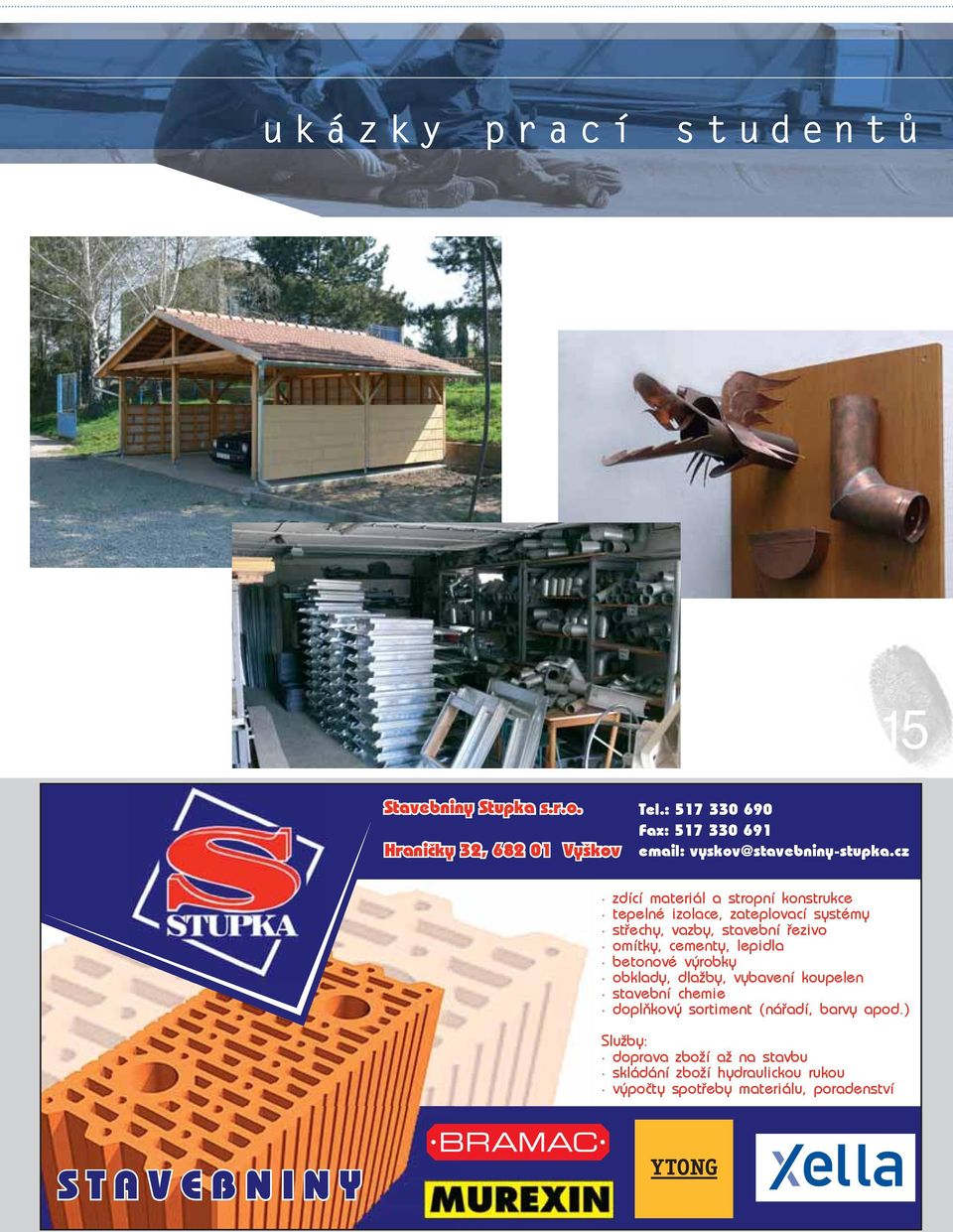 cz zdící materiál a stropní konstrukce tepelné izolace, zateplovací systémy střechy, vazby, stavební řezivo omítky,