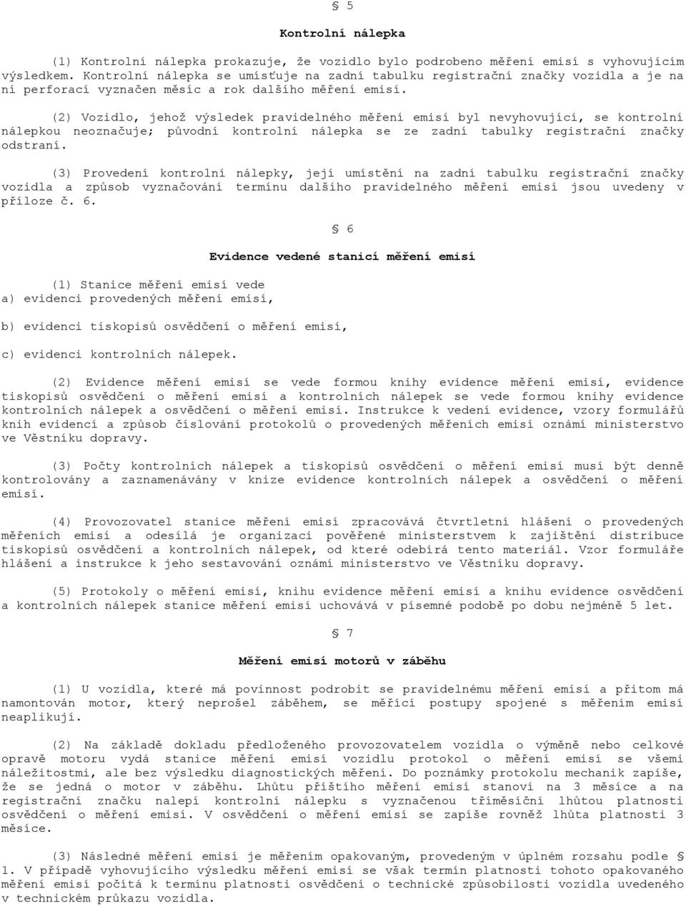 302/2001 Sb. VYHLÁŠKA. ze dne 7. srpna o technických prohlídkách a měření  emisí vozidel - PDF Stažení zdarma