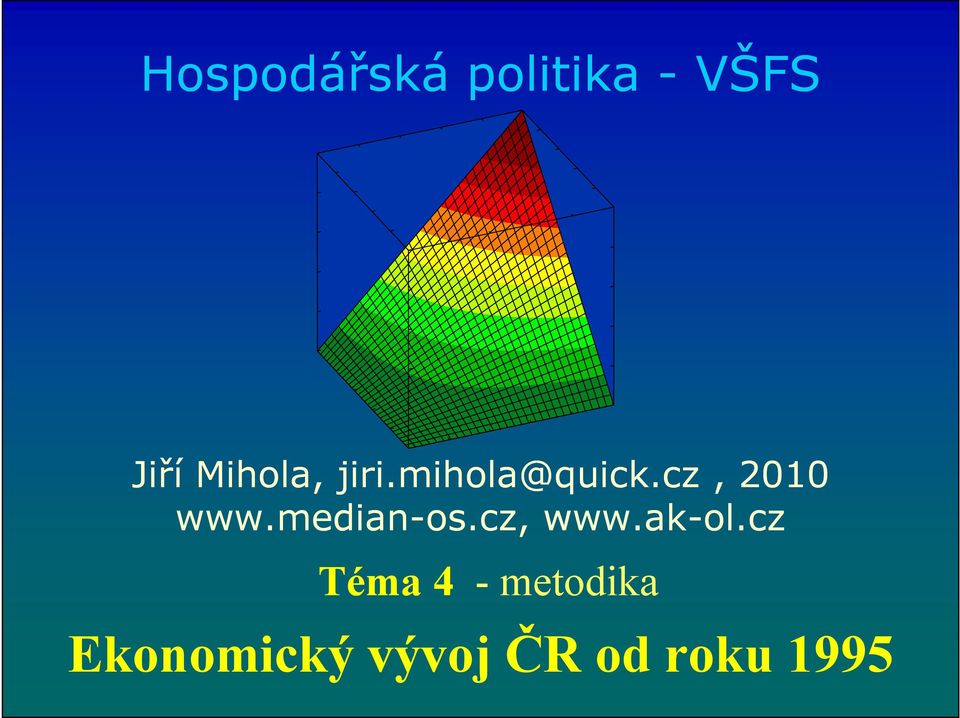 cz, 2010 www.median-os.cz, www.ak-ol.