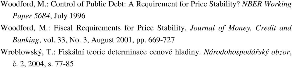 : Fiscal Requirements for Price Stability. Journal of Money, Credit and Banking, vol.
