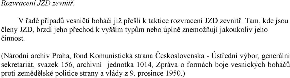 (Národní archiv Praha, fond Komunistická strana Československa - Ústřední výbor, generální sekretariát, svazek