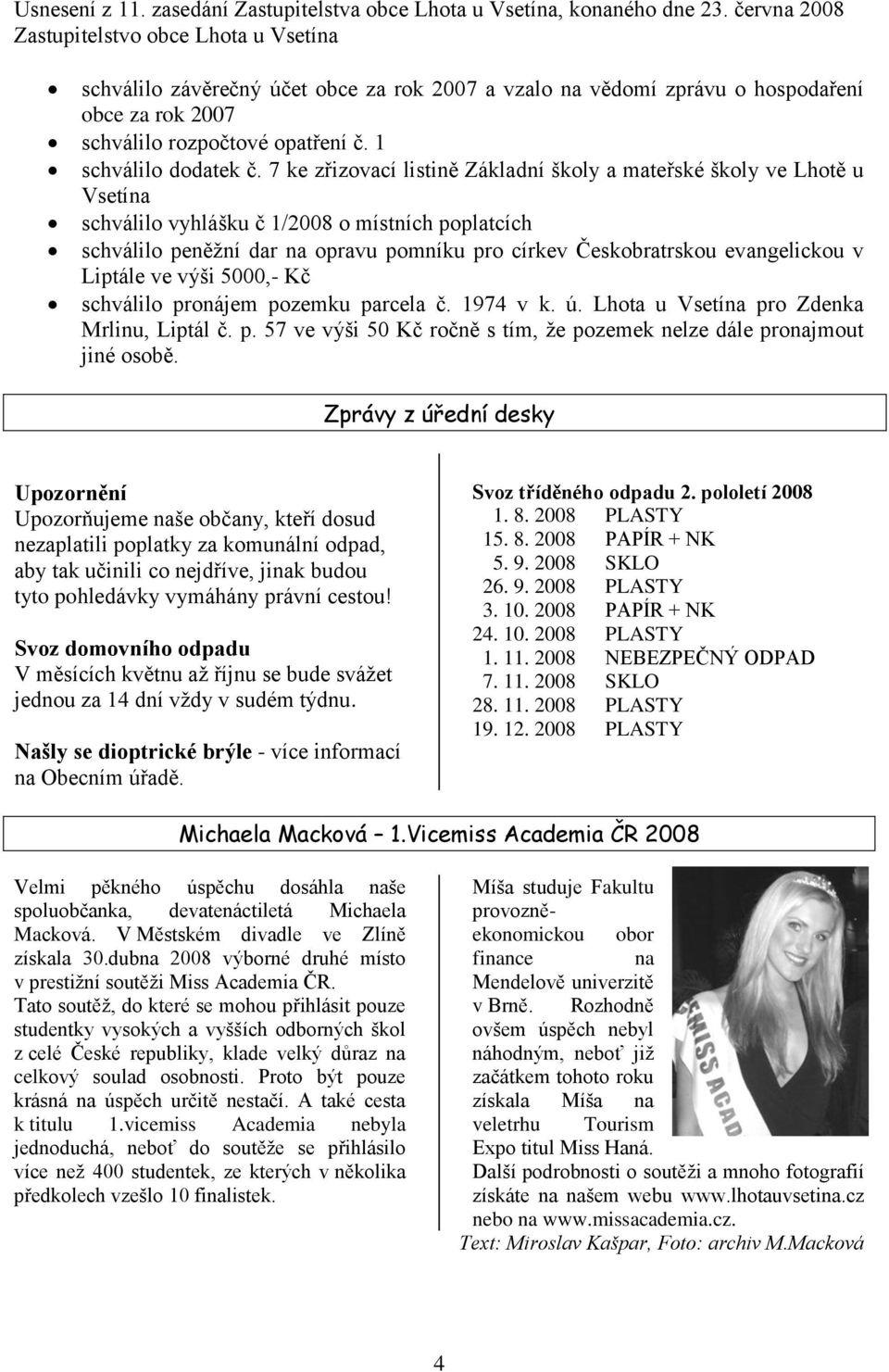 1 schválilo dodatek č.