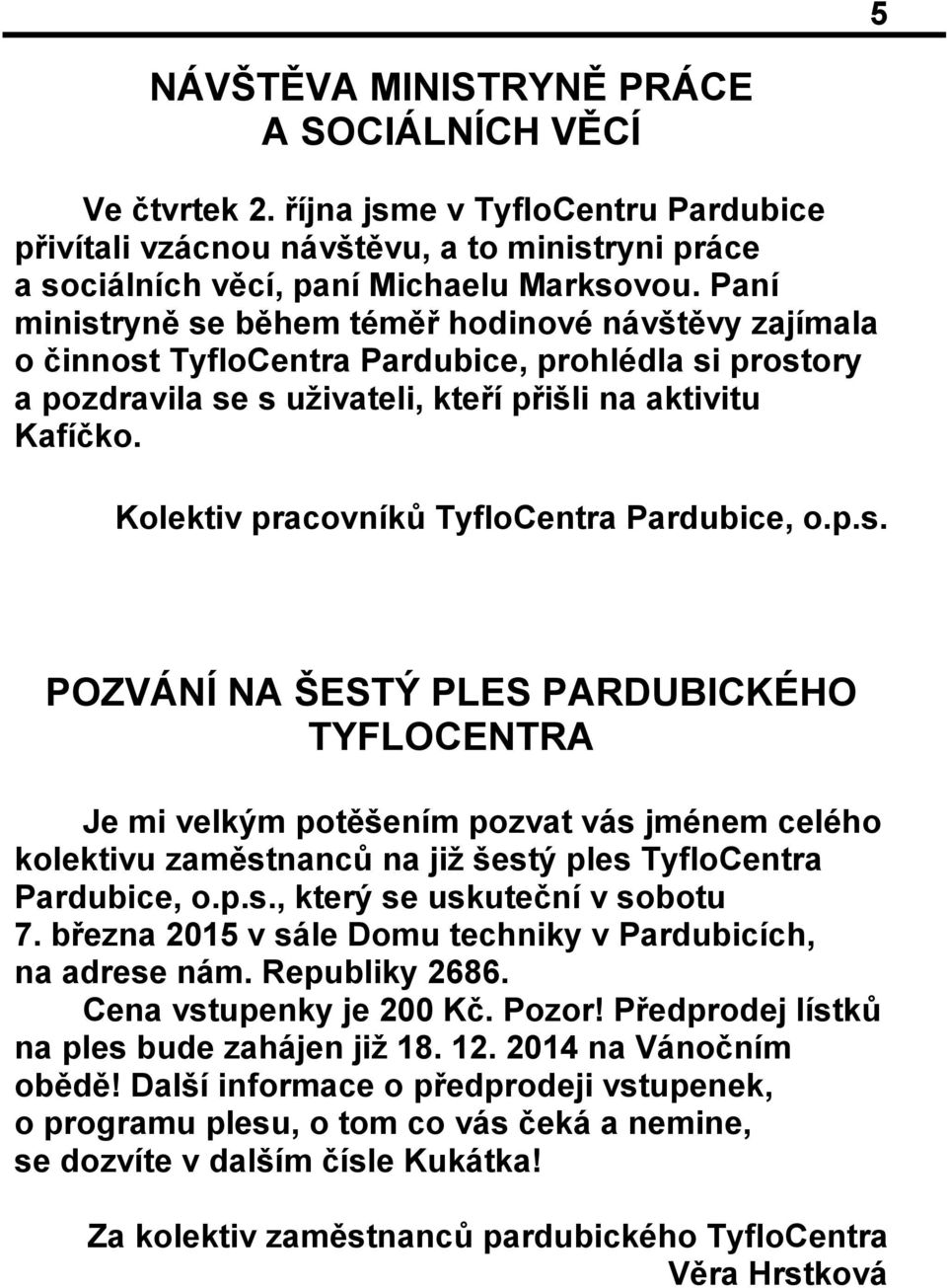Kolektiv pracovníků TyfloCentra Pardubice, o.p.s.