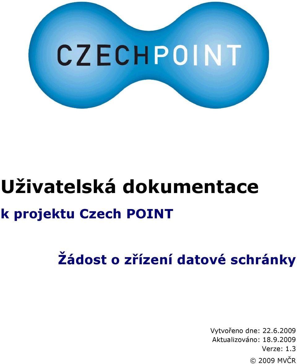 datové schránky Vytvořeno dne: 22.6.