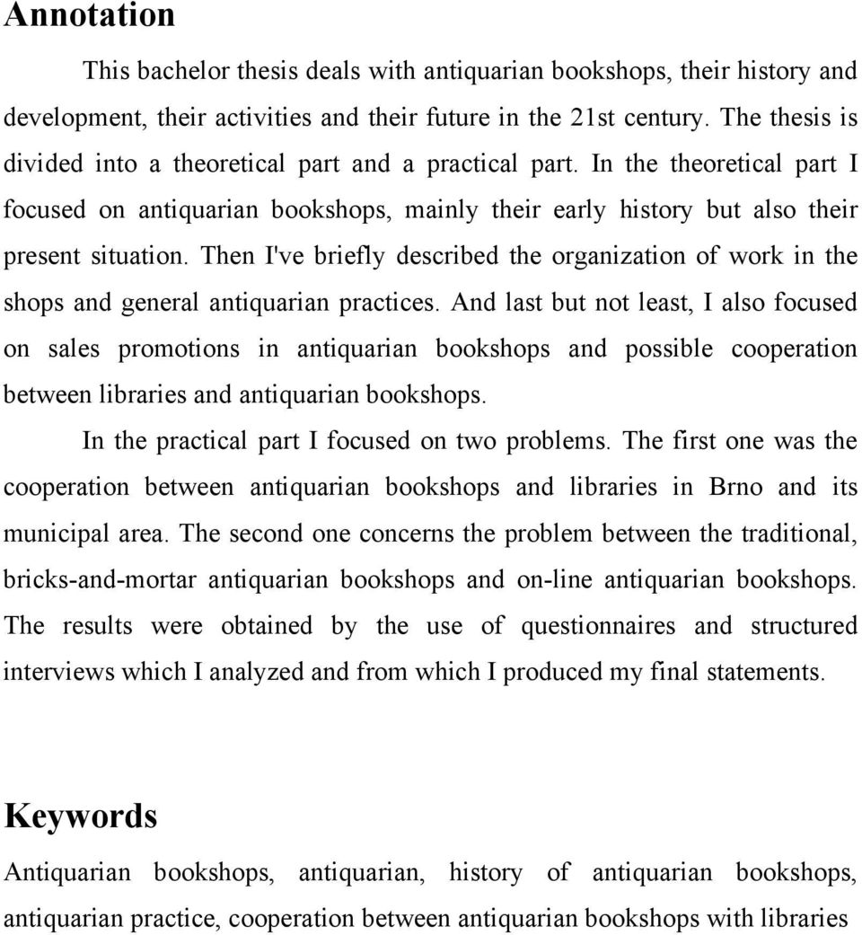 Then I've briefly described the organization of work in the shops and general antiquarian practices.
