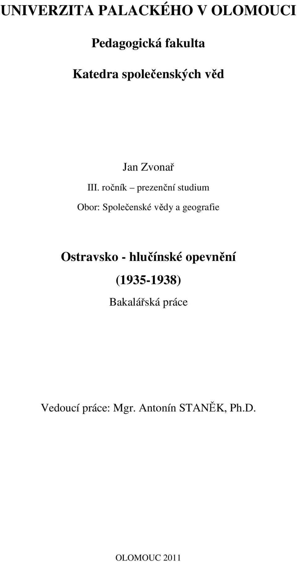 ročník prezenční studium Obor: Společenské vědy a geografie
