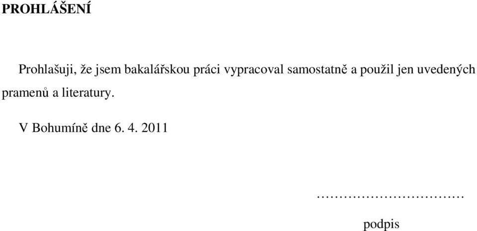 samostatně a použil jen uvedených