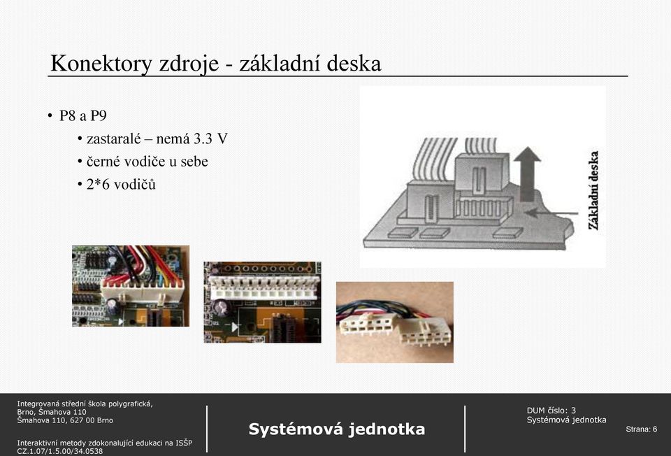 zastaralé nemá 3.