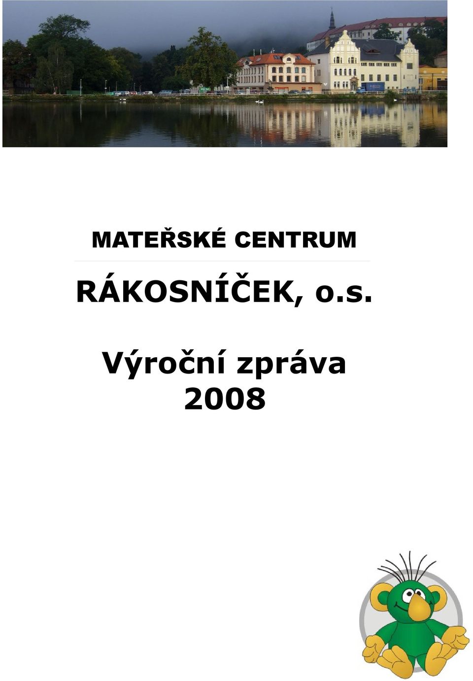 RÁKOSNÍČEK, o.