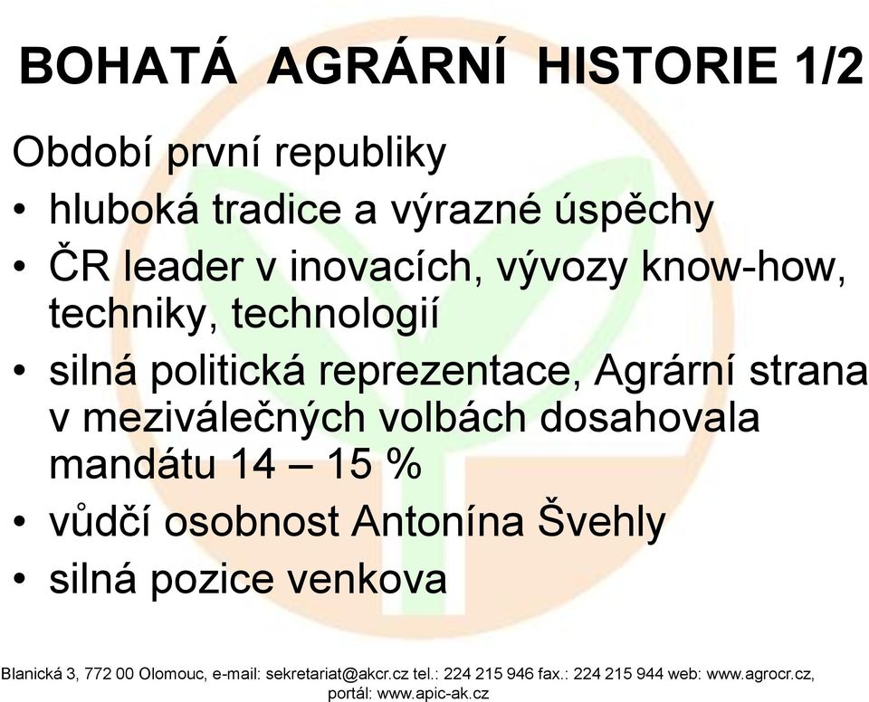 technologií silná politická reprezentace, Agrární strana v meziválečných