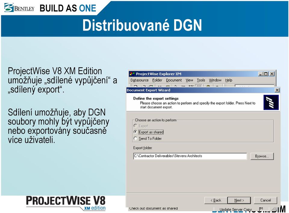 Sdílení umožňuje, aby DGN soubory mohly být