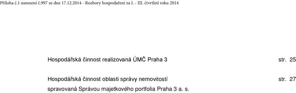 25 Hospodářská činnost oblasti správy