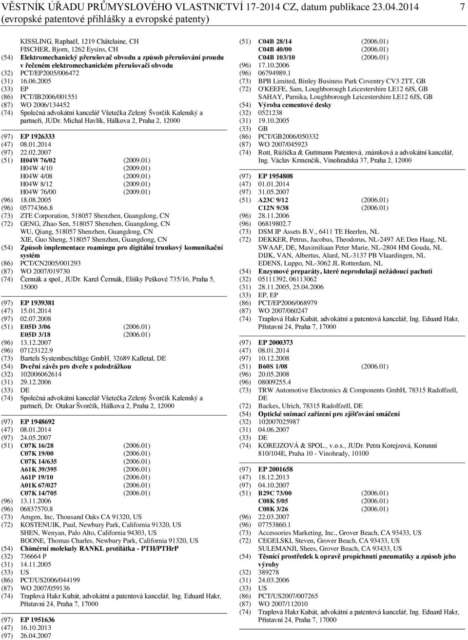 řečeném elektromechanickém přerušovači obvodu (32) PCT/EP2005/0064