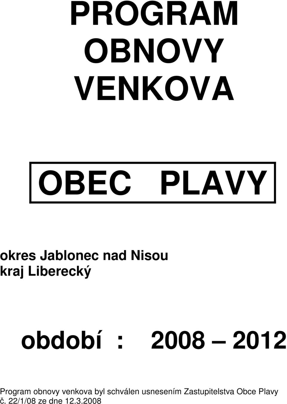 2012 Program obnovy venkova byl schválen