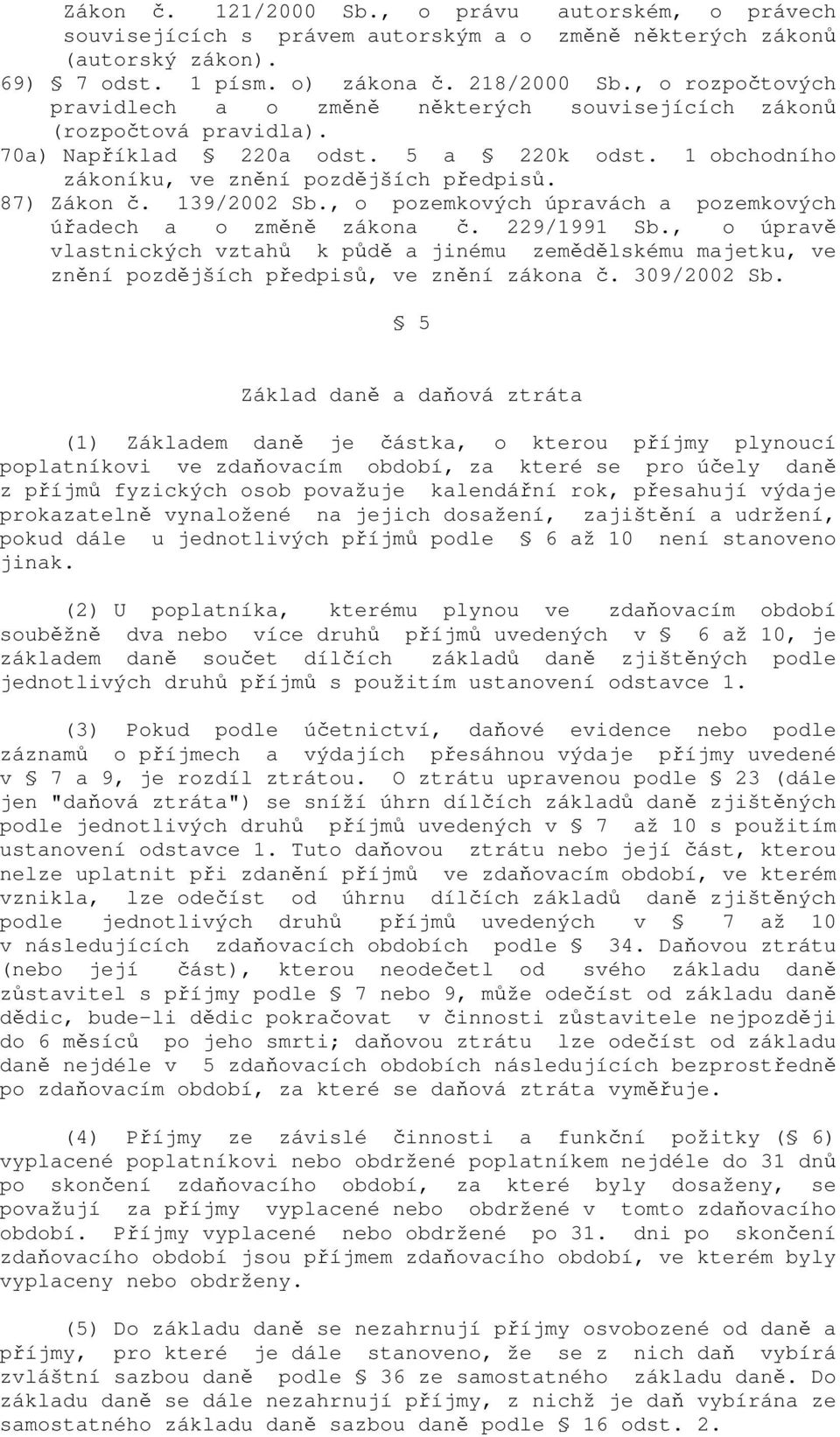 139/2002 Sb., o pozemkových úpravách a pozemkových úřadech a o změně zákona č. 229/1991 Sb.