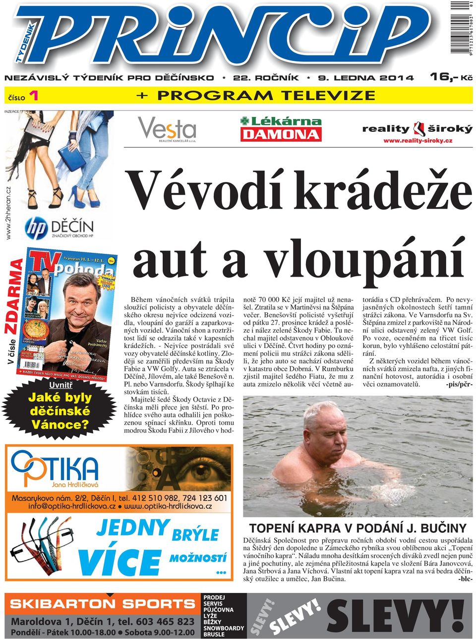 Vánoční shon a roztržitost lidí se odrazila také v kapesních krádežích. - Nejvíce postrádali své vozy obyvatelé děčínské kotliny. Zloději se zaměřili především na Škody Fabie a VW Golfy.