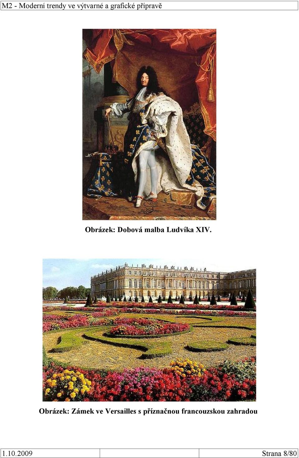 Versailles s příznačnou