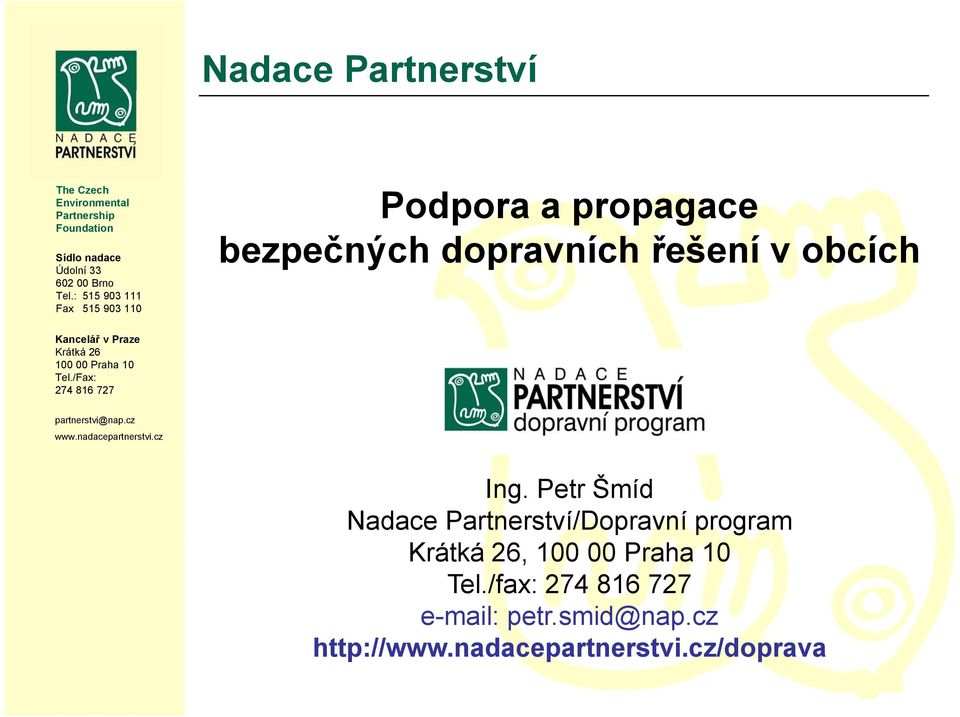 Petr Šmíd Nadace Partnerství/Dopravní