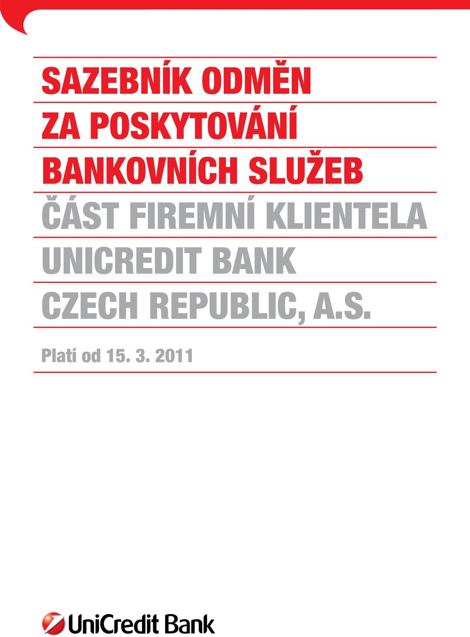 KLIENTELA UNICREDIT BANK CZECH