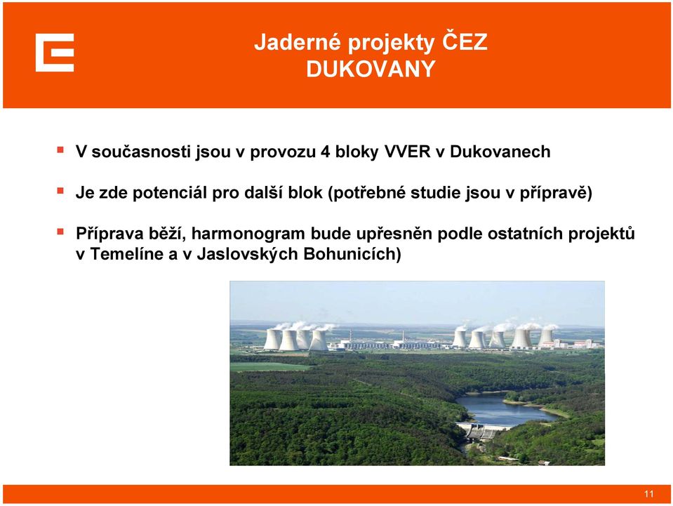 (potřebné studie jsou v přípravě) Příprava běží, harmonogram