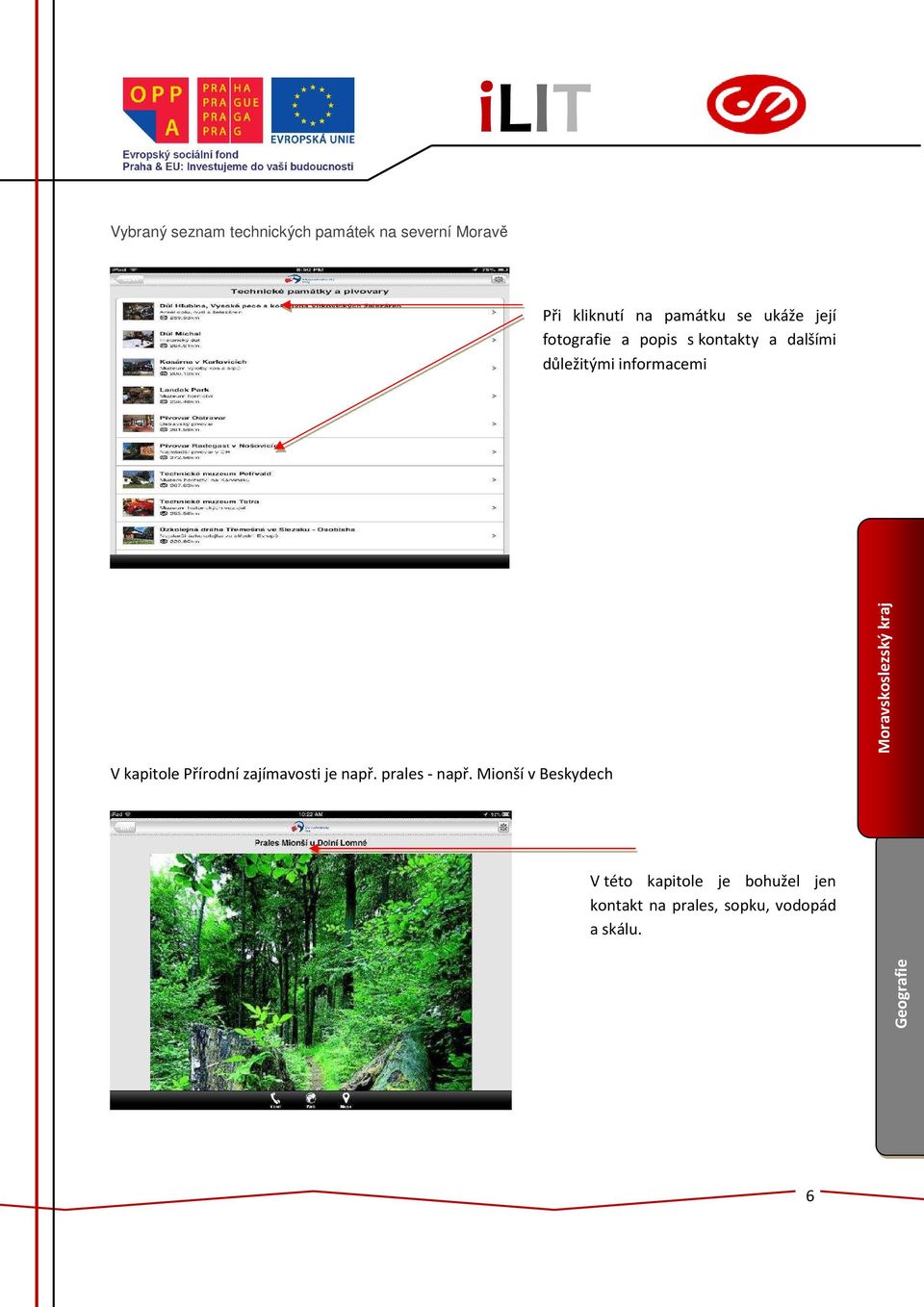 informacemi V kapitole Přírodní zajímavosti je např. prales - např.