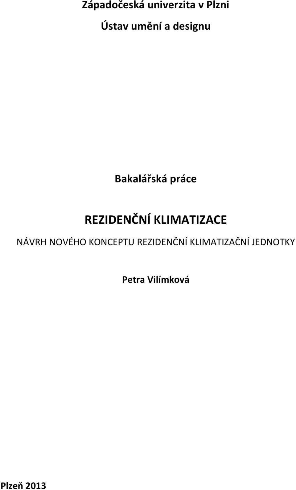KLIMATIZACE NÁVRH NOVÉHO KONCEPTU