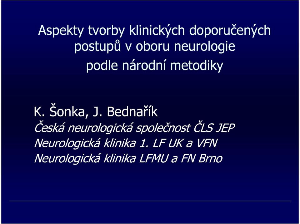 Bednařík Česká neurologická společnost ČLS JEP