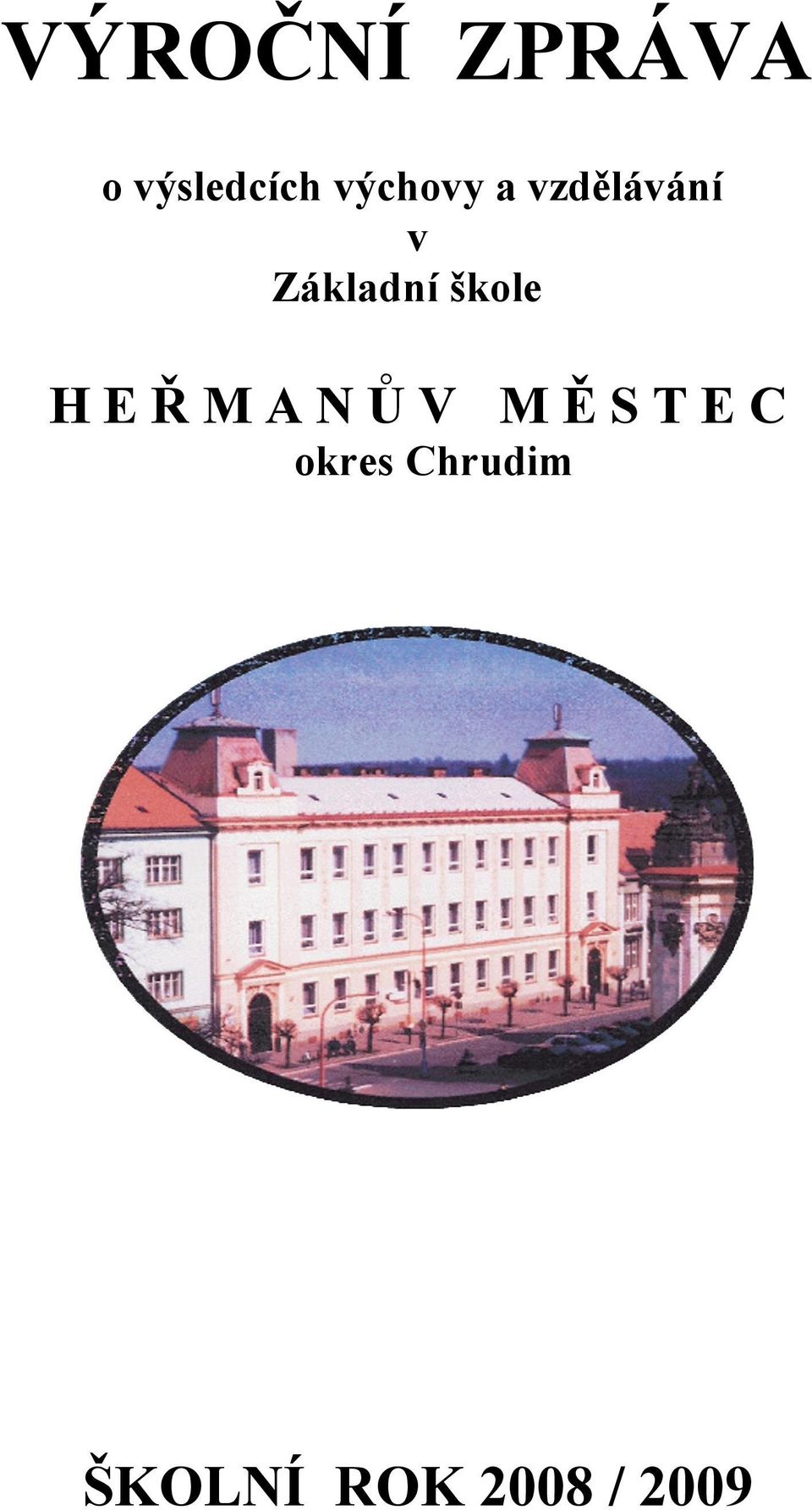 škole H E Ř M A N Ů V M Ě S T E
