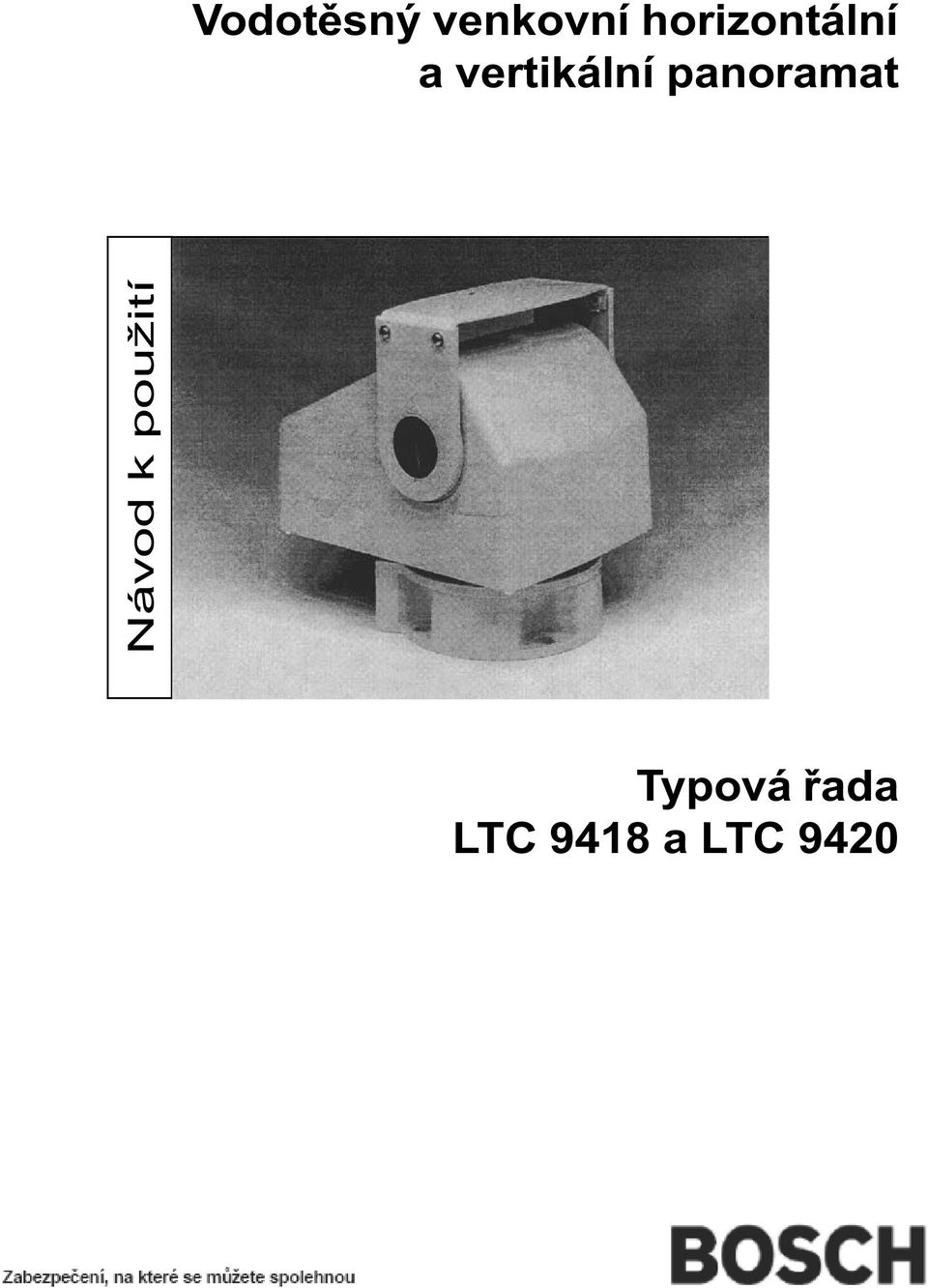 použití Typová øada LTC 9418 a LTC