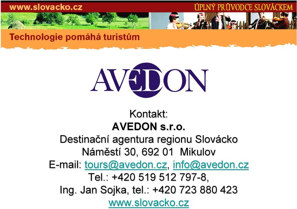 tours@avedon.cz, info@avedon.cz Теl.