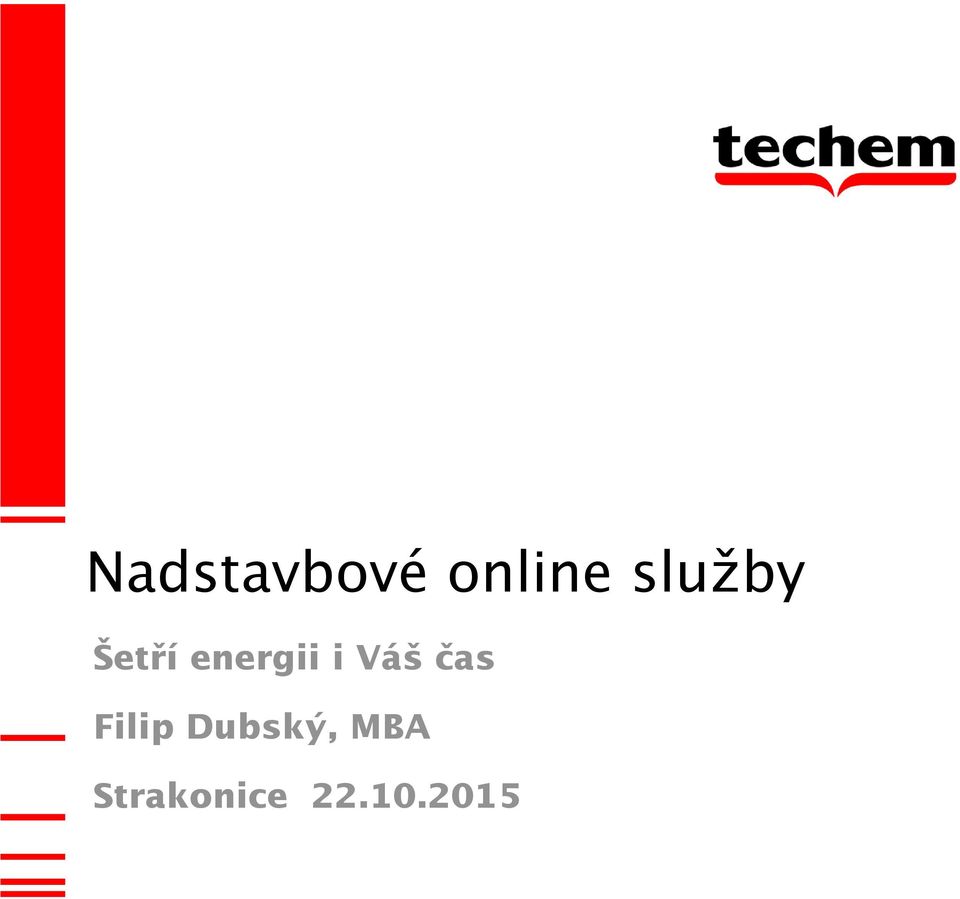 Váš čas Filip Dubský,