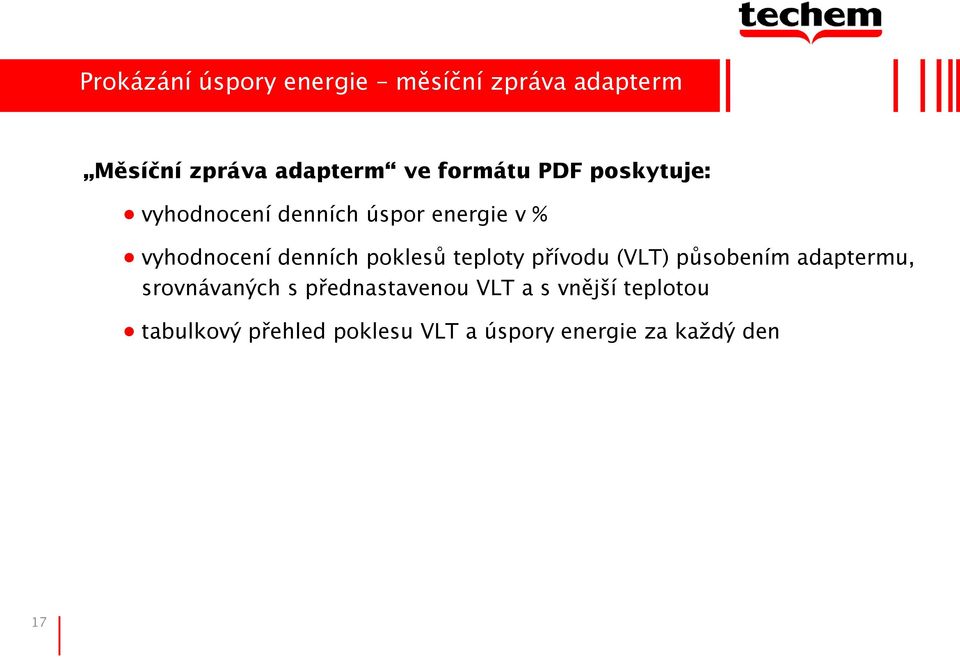poklesů teploty přívodu (VLT) působením adaptermu, srovnávaných s přednastavenou