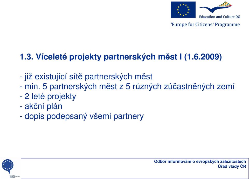 5 partnerských měst z 5 různých zúčastněných zemí - 2