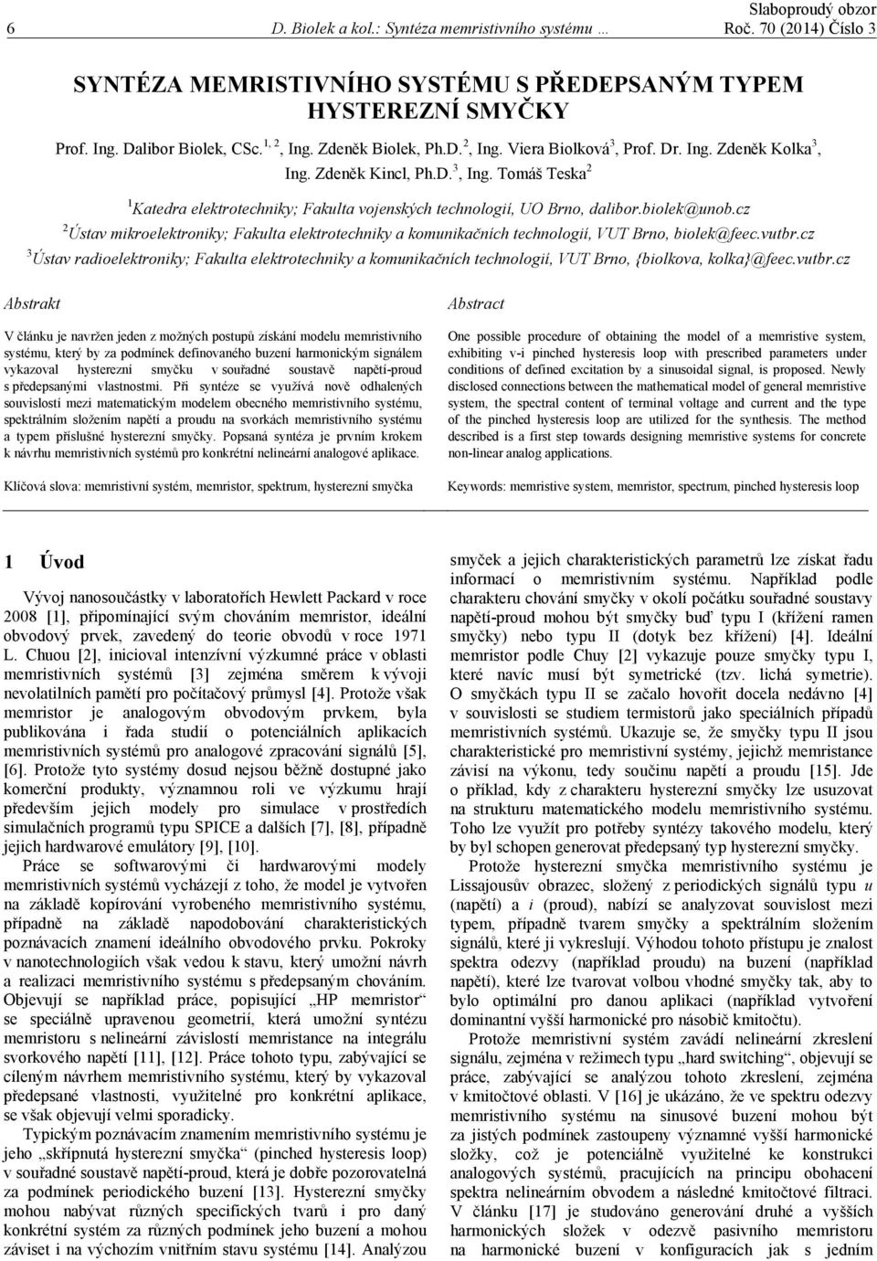 z Útav miroeletroniy; Faulta eletrotehniy a omuniačníh tehnologií, UT Brno, biole@fee.vutbr.