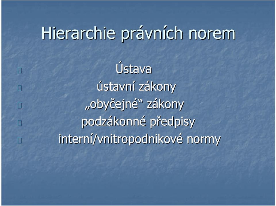 zákony podzákonn konné předpisy