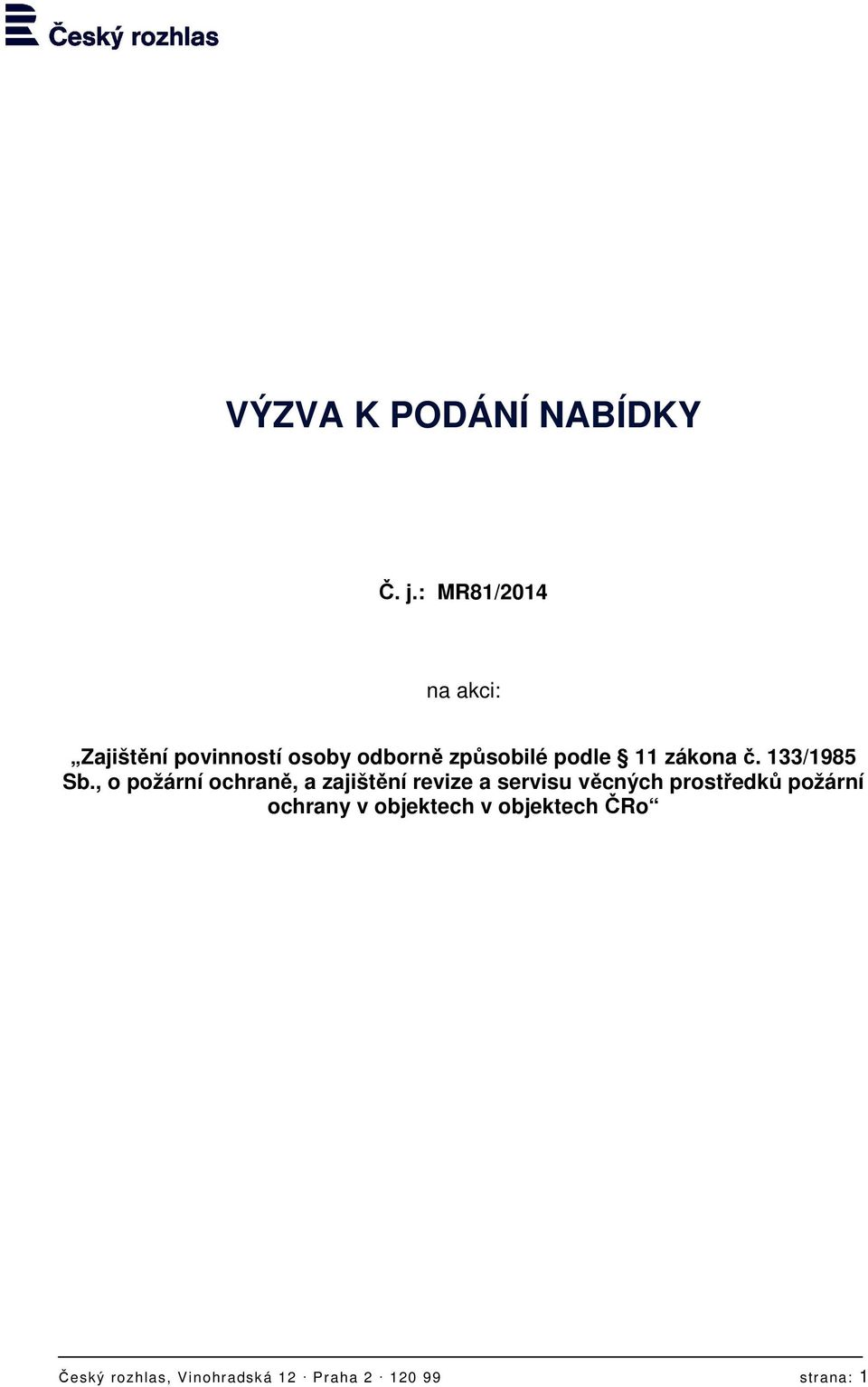 11 zákona č. 133/1985 Sb.