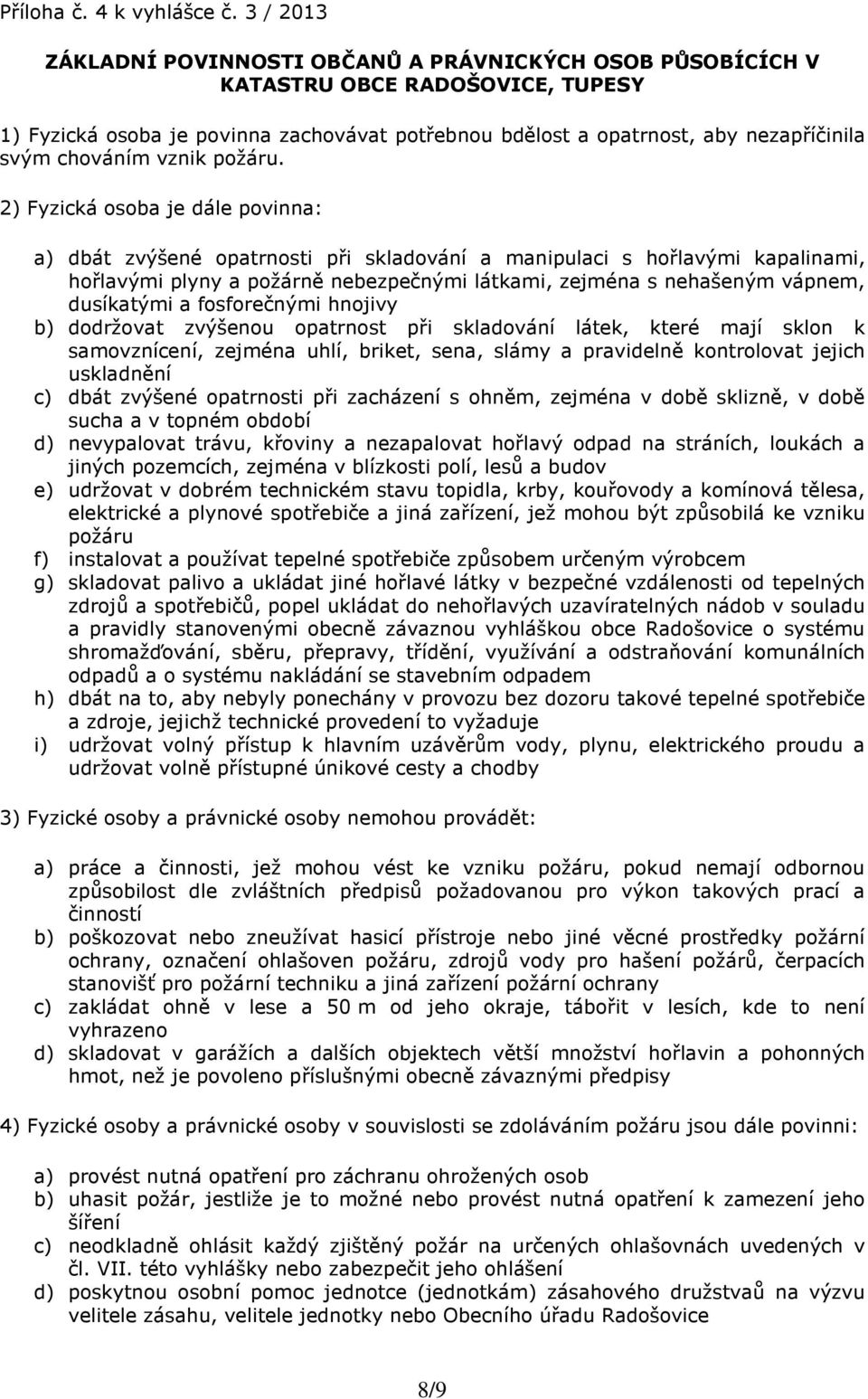 chováním vznik požáru.