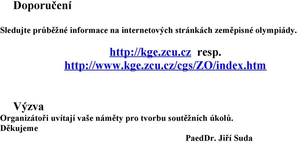 http://www.kge.zcu.cz/cgs/zo/index.